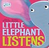 Little Elephant Listens