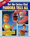 Pandora Tells All: Not the Curious Kind (The Other Side of the Myth)