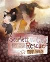 Scarlett the Cat to the Rescue: Fire Hero