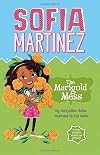 The Marigold Mess (Sofia Martinez)
