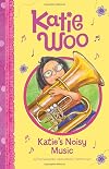 Katie's Noisy Music (Katie Woo)