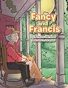 Fancy and Francis