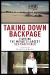 Taking Down Backpage: Fighting the Worldβs Largest Sex Trafficker