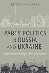 Party Politics in Russia and Ukraine