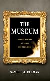 The Museum: A Short History of Crisis and Resilience
