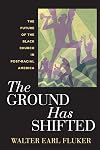 The Ground Has Shifted: The Future of the Black Church in Post-Racial America (Religion, Race, and Ethnicity)