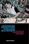 Archiving an Epidemic: Art, AIDS, and the Queer Chicanx Avant-Garde