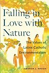 Falling in Love with Nature: The Values of Latinx Catholic Environmentalism (North American Religions)