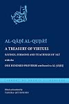 A Treasury of Virtues: Sayings, Sermons, and Teachings of Ali, with the One Hundred Proverbs, attributed to al-Jahiz (Library of Arabic Literature)