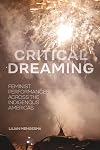 Critical Dreaming: Feminist Performances across the Indigenous Americas