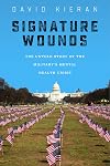 Signature Wounds: The Untold Story of the Military's Mental Health Crisis
