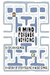 A Mind Forever Voyaging: A History of Storytelling in Video Games