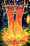 Fembodyverse: An Inner-Stellar Adventure Into Womanhood