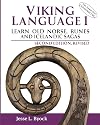 Viking Language 1 Learn Old Norse, Runes, and Icelandic Sagas (Viking Language Series)