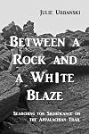 Between a Rock and a White Blaze: Searching for Significance on the Appalachian Trail