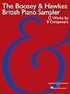 The Boosey & Hawkes British Piano Sampler: 12 Works by 8 Composers