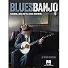 Blues Banjo: Lessons, Licks, Riffs, Songs & More