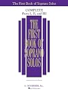 The First Book of Solos Complete - Parts I, II and III: Soprano