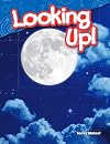 Looking Up! (Science Readers: Content and Literacy)