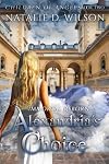 Immortal Reborn: Alexandria's Choice (Children of Angels, #2)