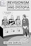Revisionism, Radical Experimentation, and Dystopia in Keith Giffen's Legion of Super-Heroes