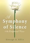A Symphony of Silence: An Enlightened Vision
