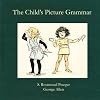The Child's Picture Grammar