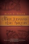 The Other Judaisms of Late Antiquity: Second Edition (Library of Early Christology)