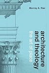 Architecture and Theology: The Art of Place