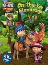 On the Go in Glendragon (Mike the Knight)
