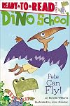 Pete Can Fly! (Dino School)