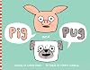 Pig and Pug