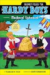Hardy Boys Secret Files: Medieval Upheaval