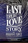 The Last True Love Story
