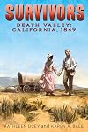 Death Valley: California, 1849 (Survivors)