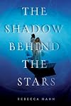 The Shadow Behind the Stars