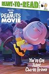 You've Got Talent, Charlie Brown (Peanuts Movie)