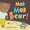 Mad, Mad Bear! (Bear's Feelings)