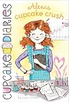 Alexis Cupcake Crush (Cupcake Diaries)