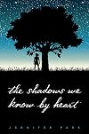 The Shadows We Know by Heart
