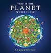 This Is the Planet Where I Live