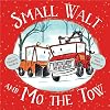 Small Walt and Mo the Tow