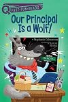 Our Principal Is a Wolf! (QUIX)