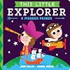 This Little Explorer: A Pioneer Primer