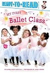 My First Ballet Class: A Book with Foldout Pages