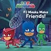 PJ Masks Make Friends!