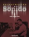 Aproximación al Sonido (Spanish Edition)