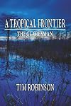 A Tropical Frontier: The Gladesman