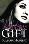Destiny Gift (The Everlast Trilogy)