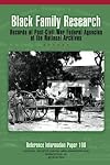Black Family Research - Records of Post-Civil War Federal Agencies at the National Archives